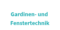 Gardinen- und Fenstertechnik